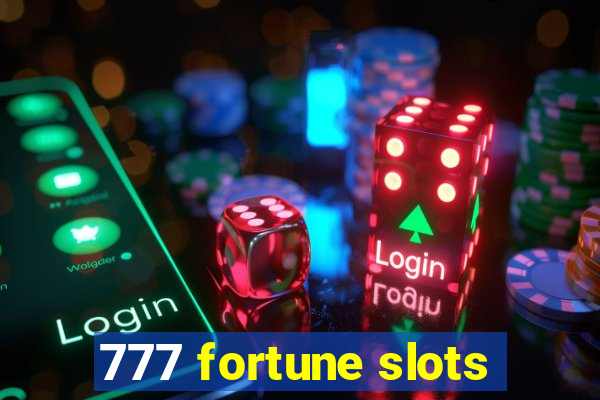 777 fortune slots